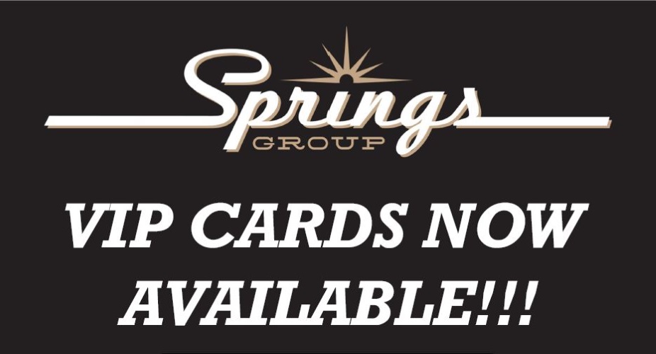 Springs Group VIP Cards Now Available