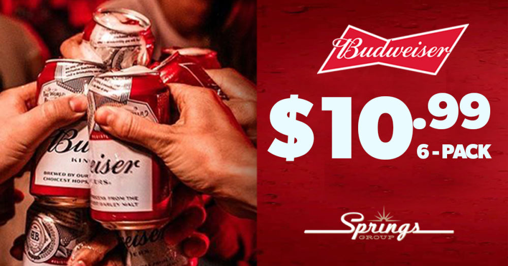 Budweiser $10.99 special