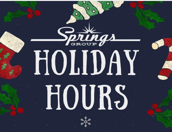 Springs Group holiday hours